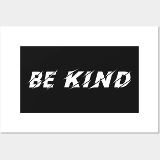 Be Kind, Inspirational Gift for friend Posters and Art